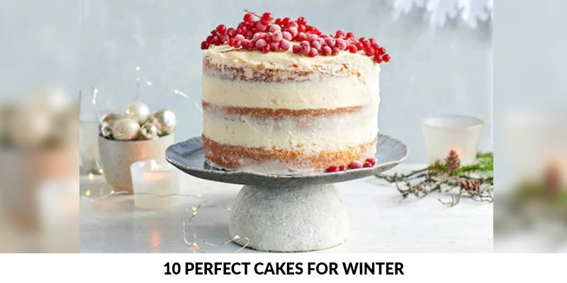Satiate Your Winter Cravings With These Perfect Cake Ideas
