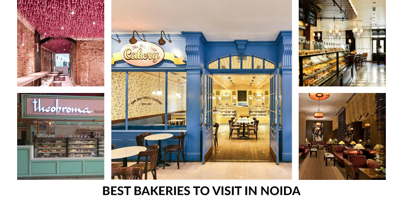 Best Bakeries In Noida To Visit In 2023 For Delectable & Gram-worthy Desserts